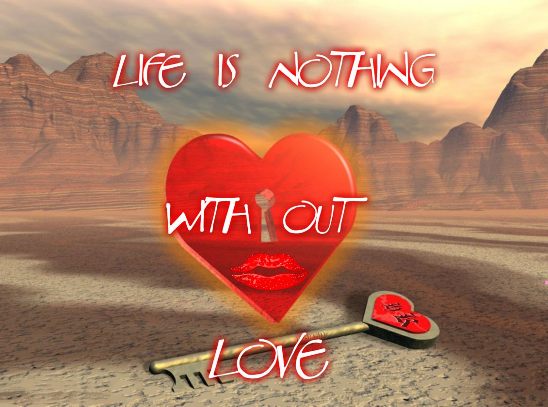 Download Wallpaper Life is nothing without love - Creative wallpaper
