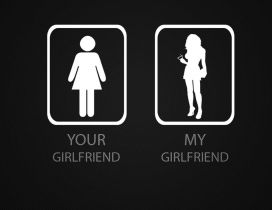 Your girlfriend and my grilfriend