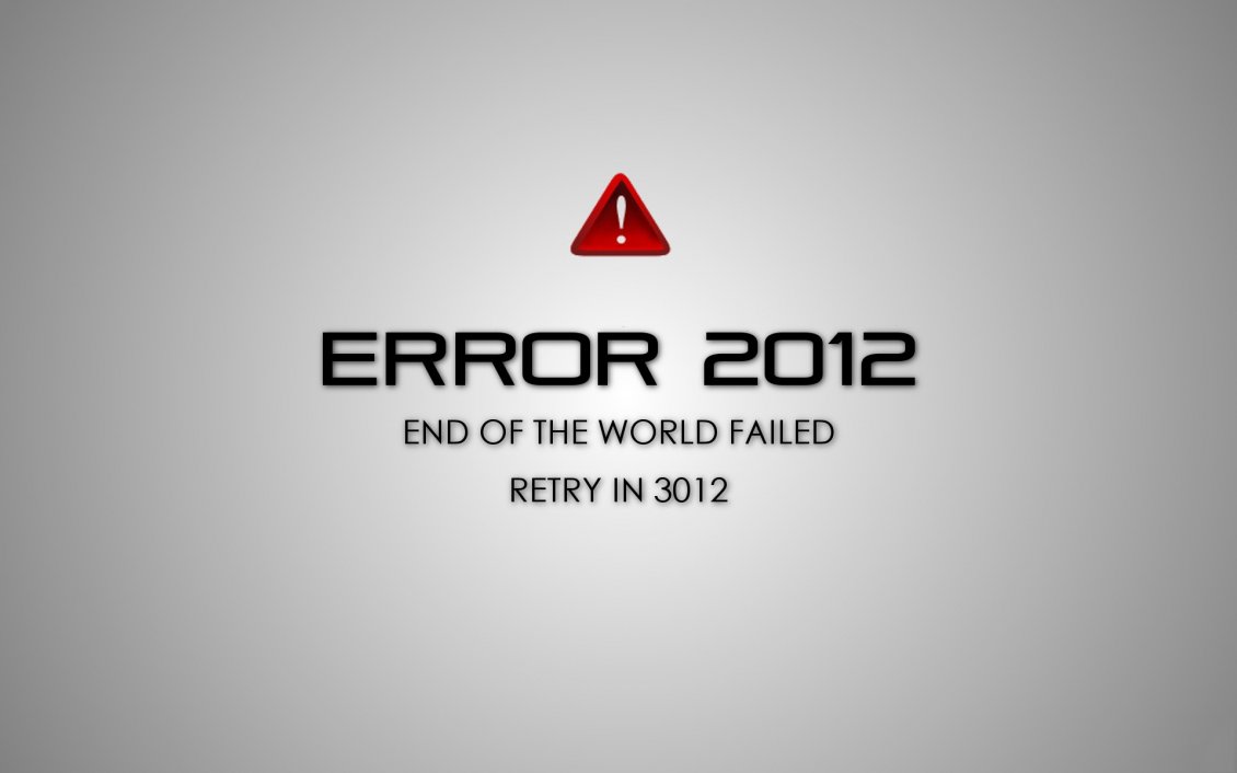 Download Wallpaper Error 2012 - End of the world failled
