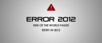 Error 2012 - End of the world failled