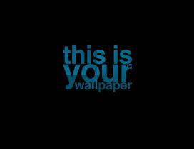 This is your wallpaper - Empty image
