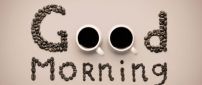 Good morning - message from your coffee