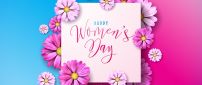 Happy Women Day - Flowers and love in the world